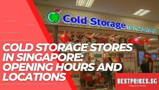 Cold Storage Supermarkets in Singapore