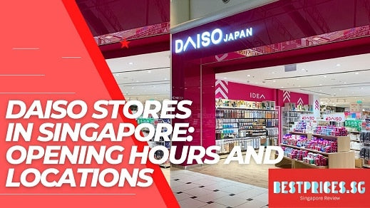 Which Daiso is biggest in Singapore