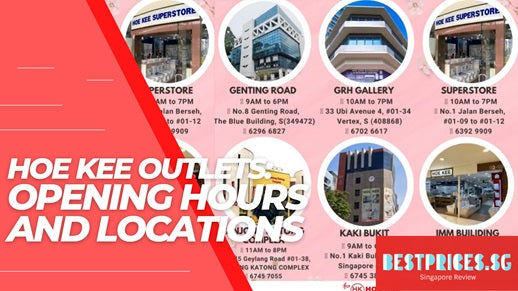 Hoe Kee Outlets Opening Hours & Locations