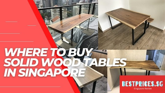 Where to Buy Solid Wood Table Singapore