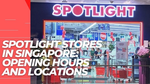 Spotlight stores in Singapore