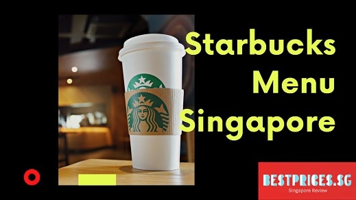 starbucks menu singapore price