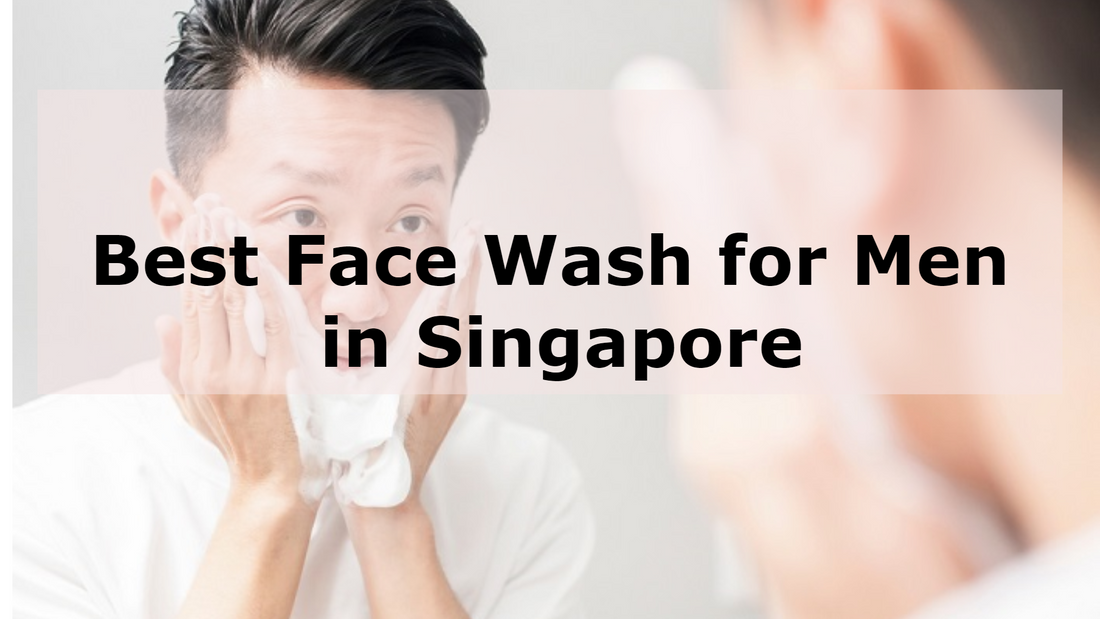 Cost of Face Wash for Men in Singapore