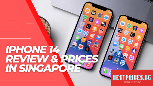 iphone 14 Singapore Price and Review